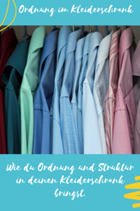 Read more about the article Ordnung in deinem Kleiderschrank